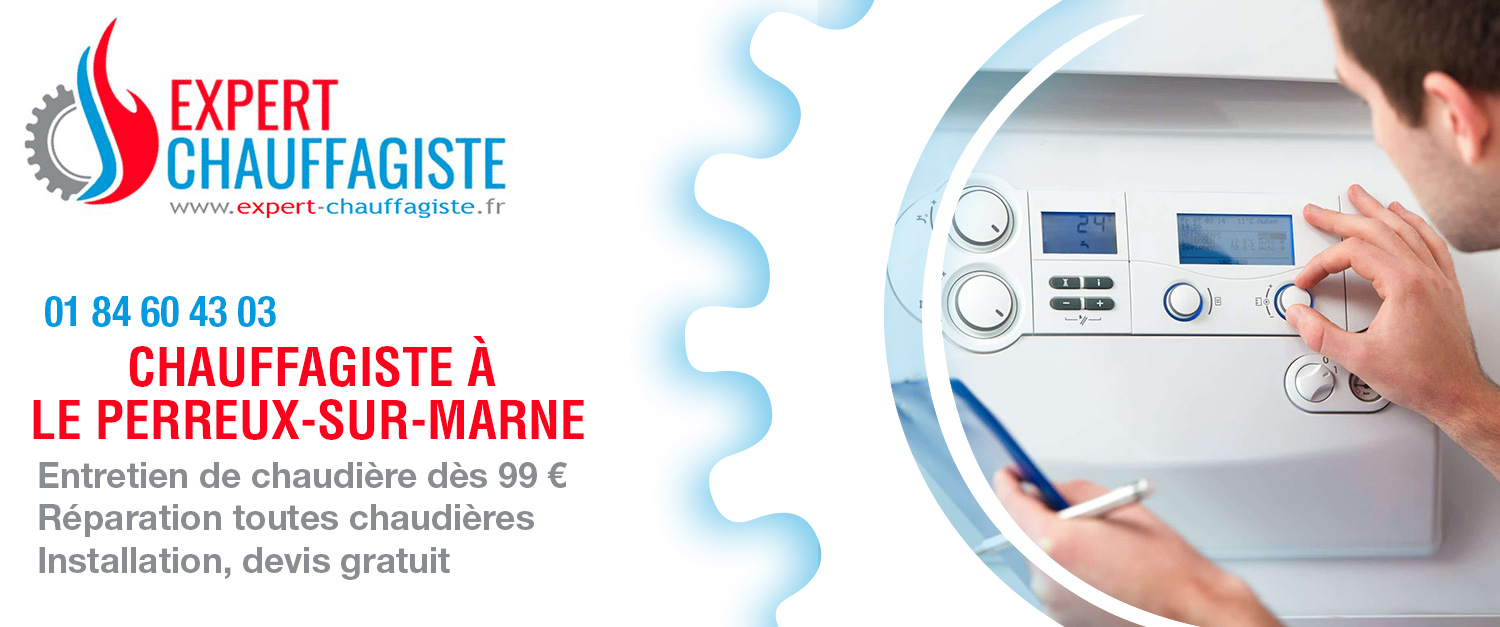 Chauffagiste Le Perreux-sur-Marne